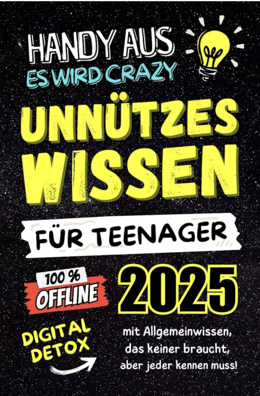 Unnützes Wissen für Teenager: Handy aus es wird Crazy