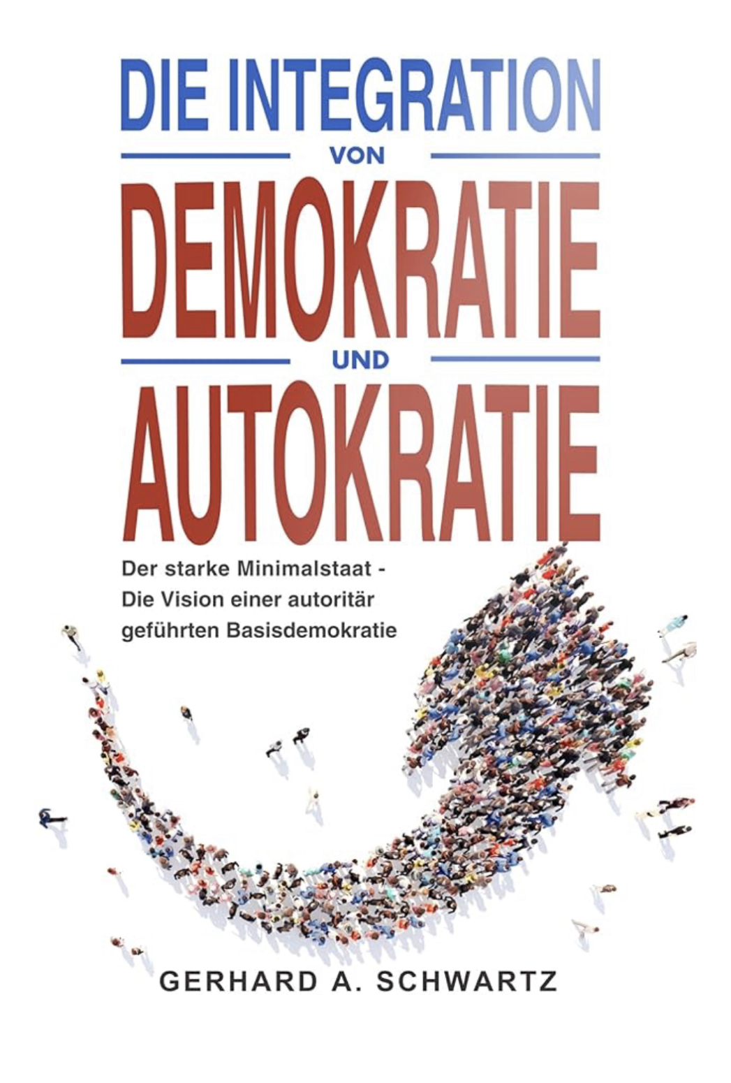 Die Integration von Demokratie und Autokratie