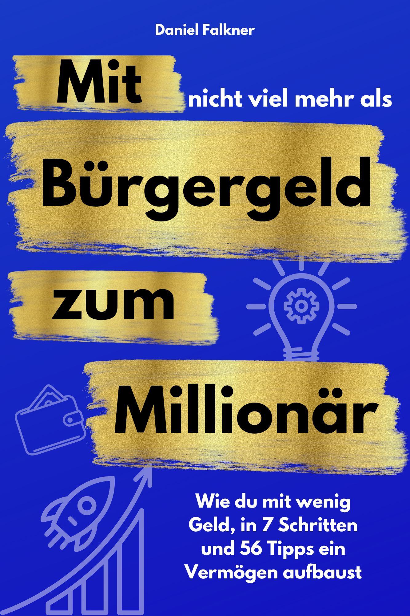 Mit nicht viel mehr als Bürgergeld zum Millionär