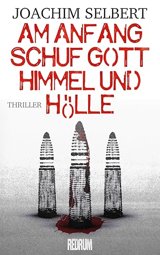 Am Anfang schuf Gott Himmel und Hölle