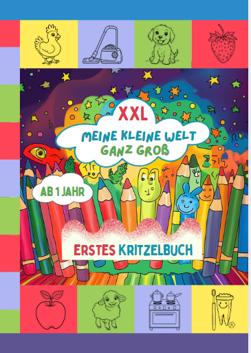 Mein XXL Kritzelbuch ab 1 Jahr - Meine kleine Welt ganz groß
