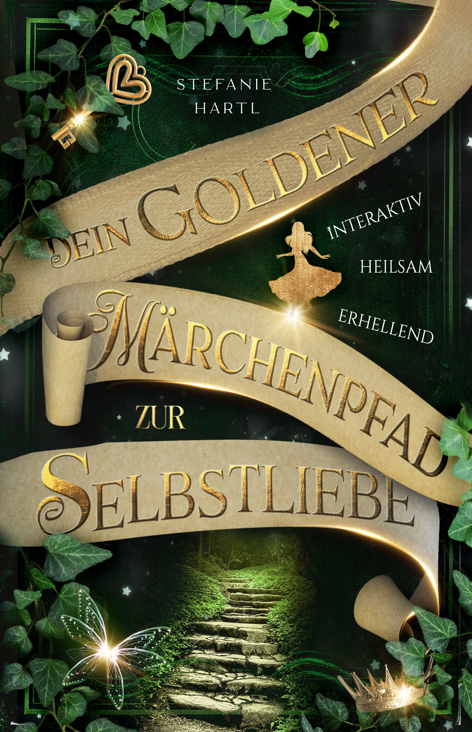 Dein goldener Märchenpfad zur Selbstliebe