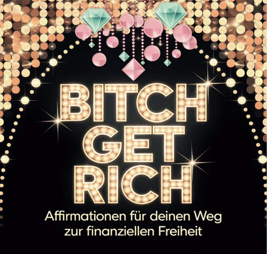 Bitch get rich