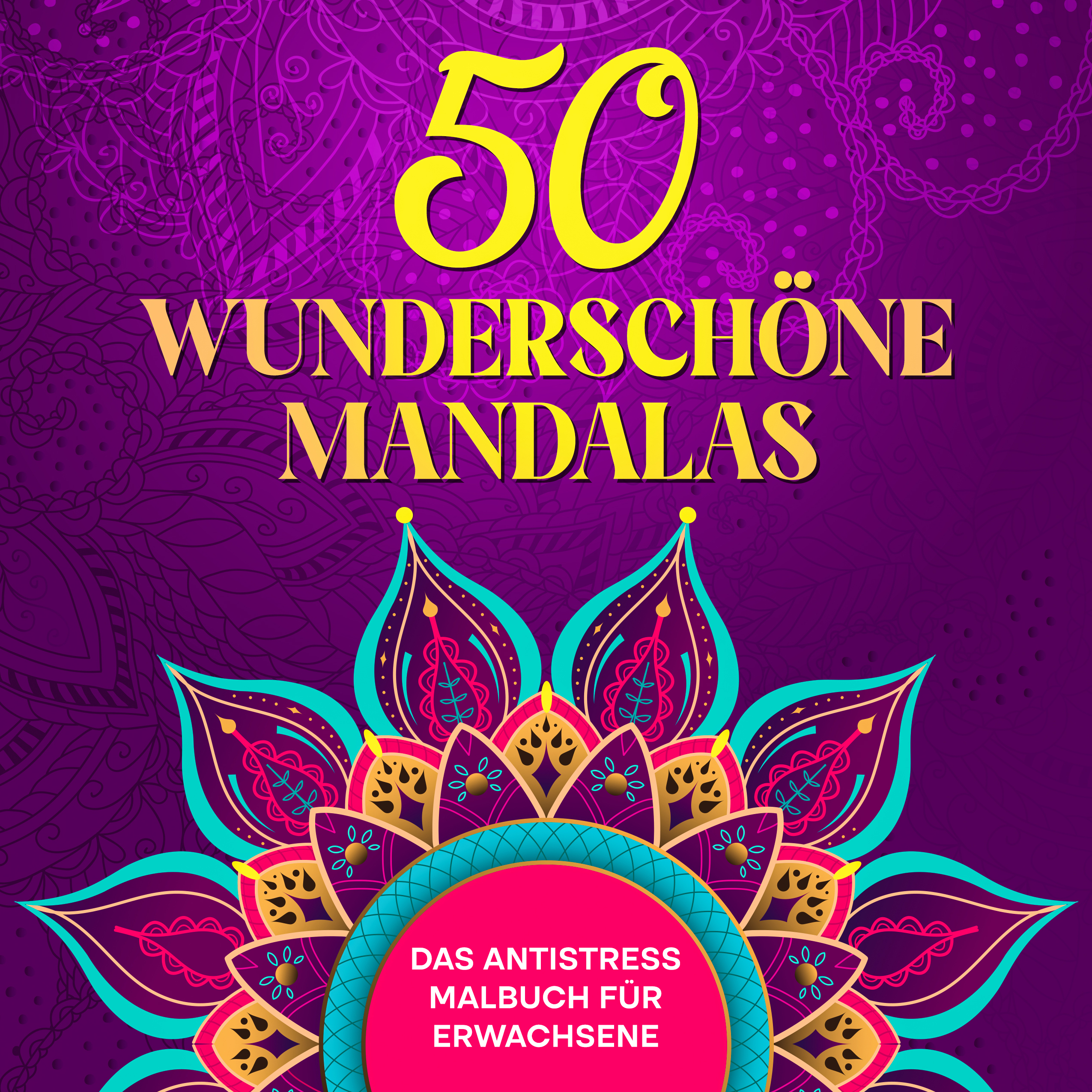 50 wunderschöne Mandalas
