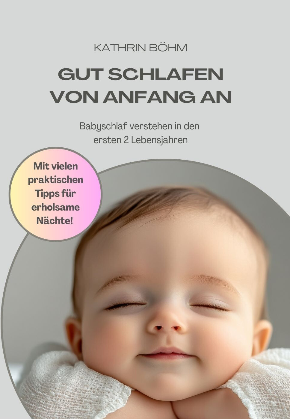 Gut schlafen von Anfang an