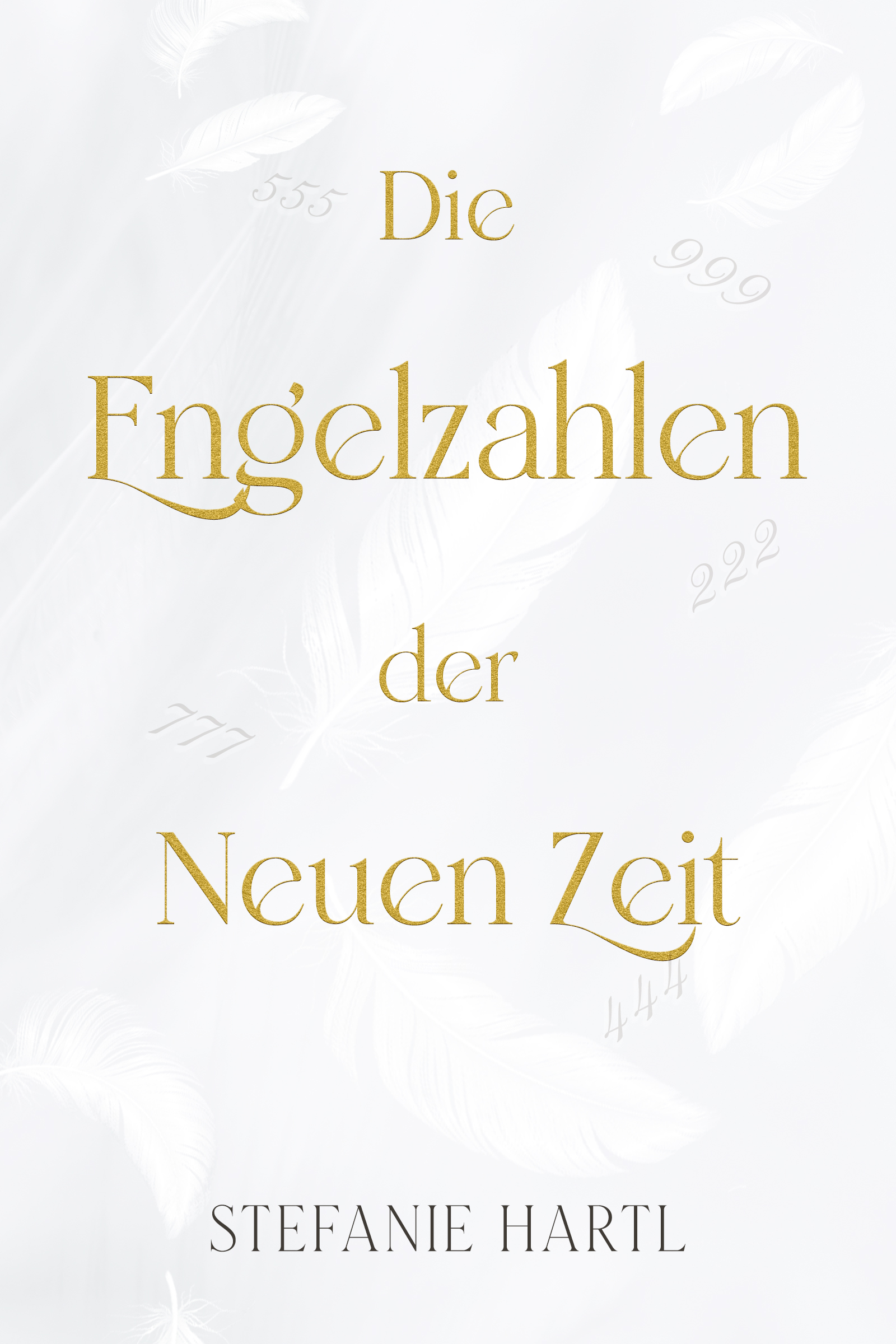 Die Engelzahlen der Neuen Zeit