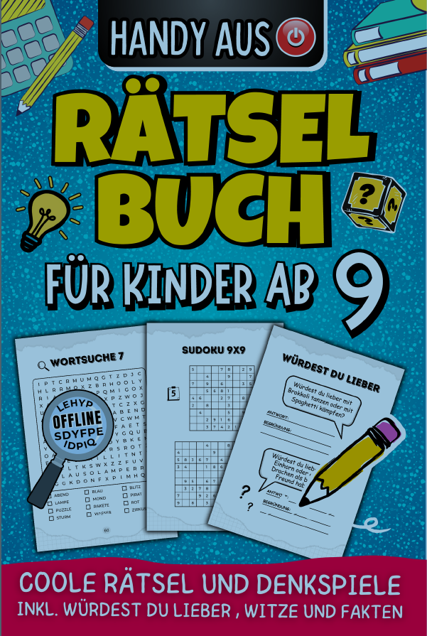 Rätselbuch für Kinder ab 9 - Coole Rätsel und Denkspiele inkl. Würdest du Lieber, Witze und Fakten.: