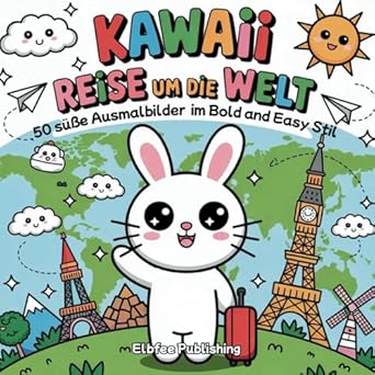 Kawaii Reise um die Welt – 50 süße Ausmalbilder im Bold and Easy Stil