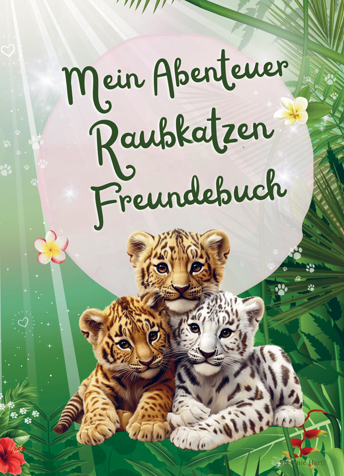 Mein Abenteuer Raubkatzen Freundebuch