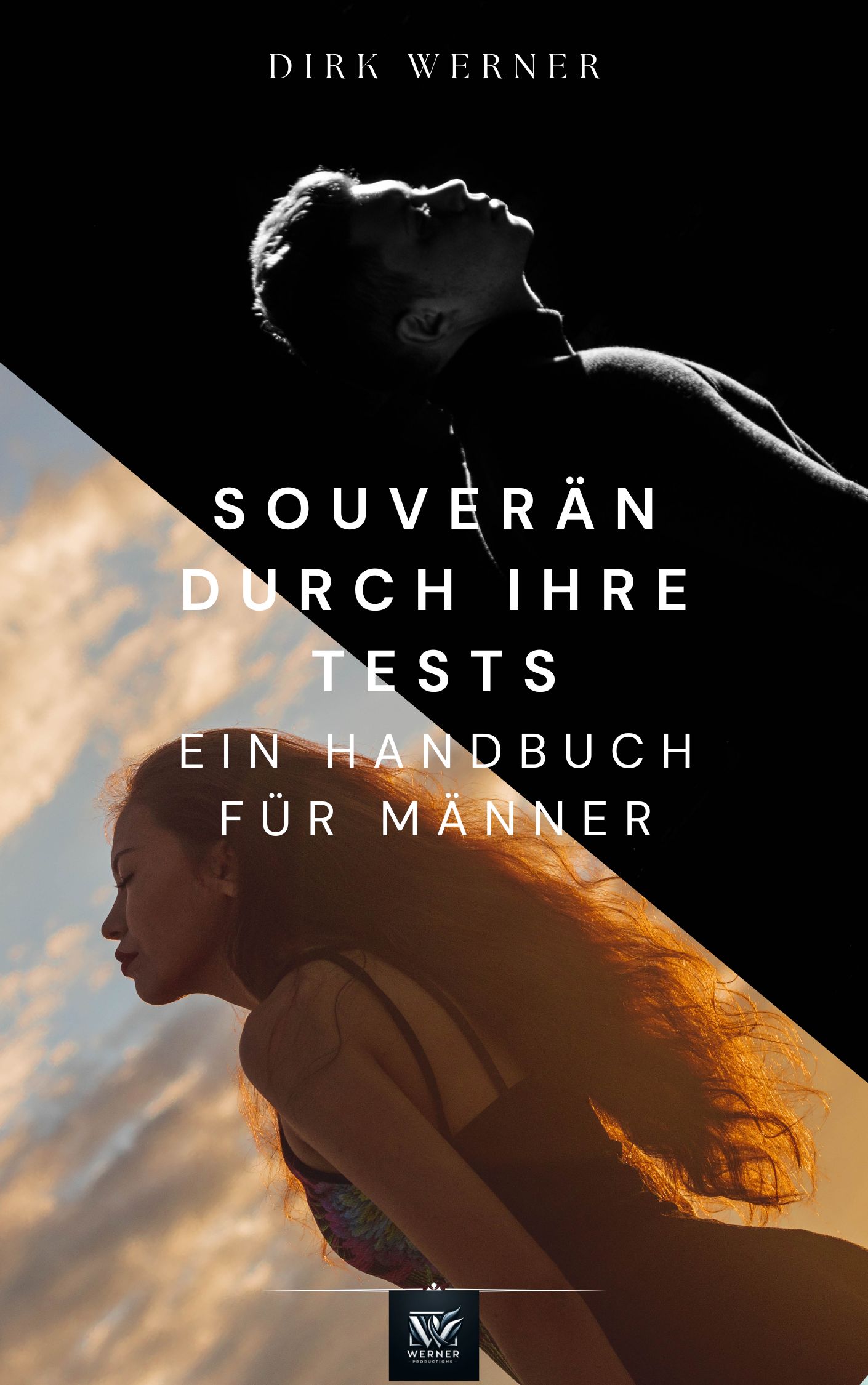 Souverän durch ihre Tests: Ein Handbuch für Männer