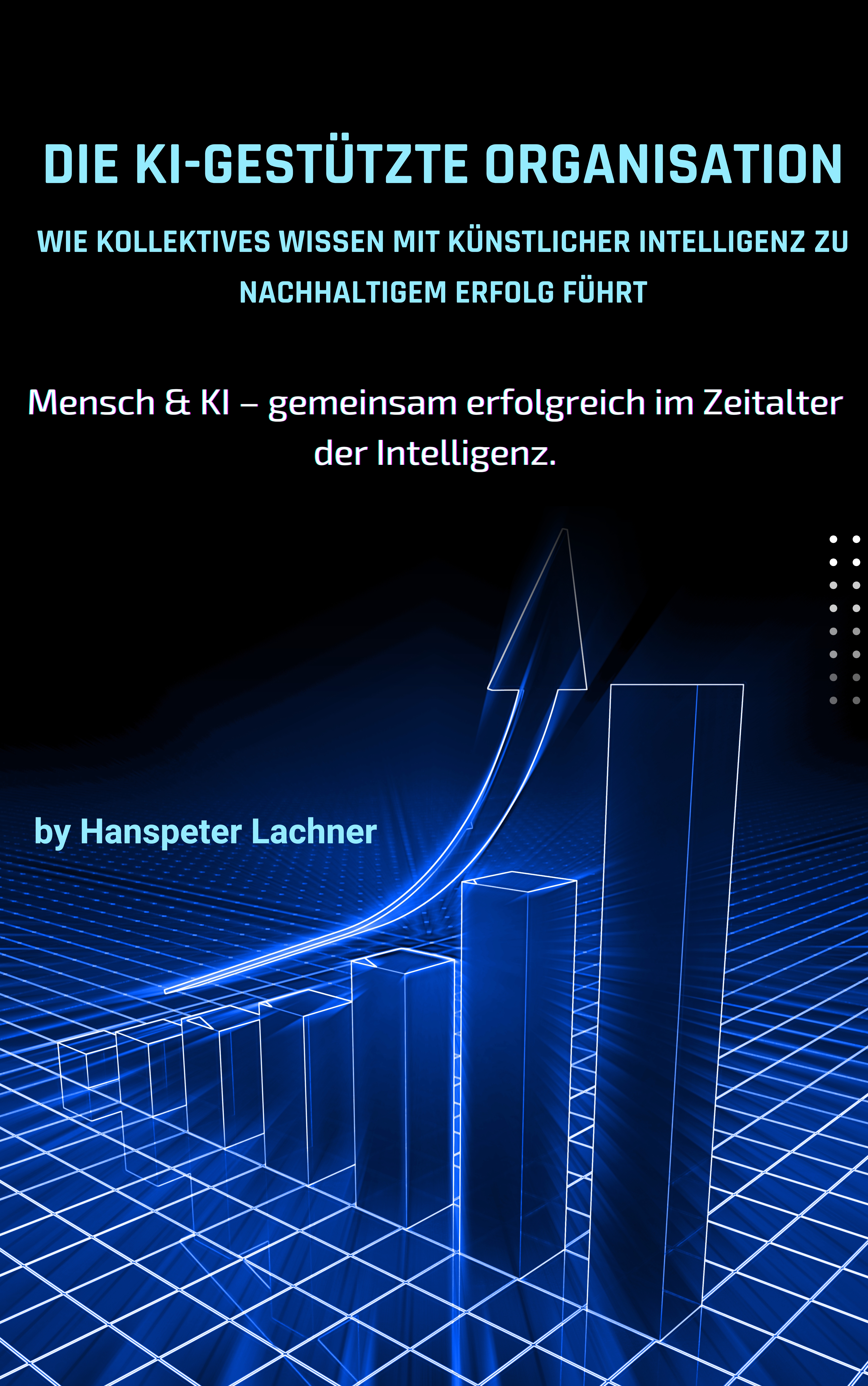 Die KI-gestützte Organisation: Kollektives Wissen in Wettbewerbsvorteile verwandeln