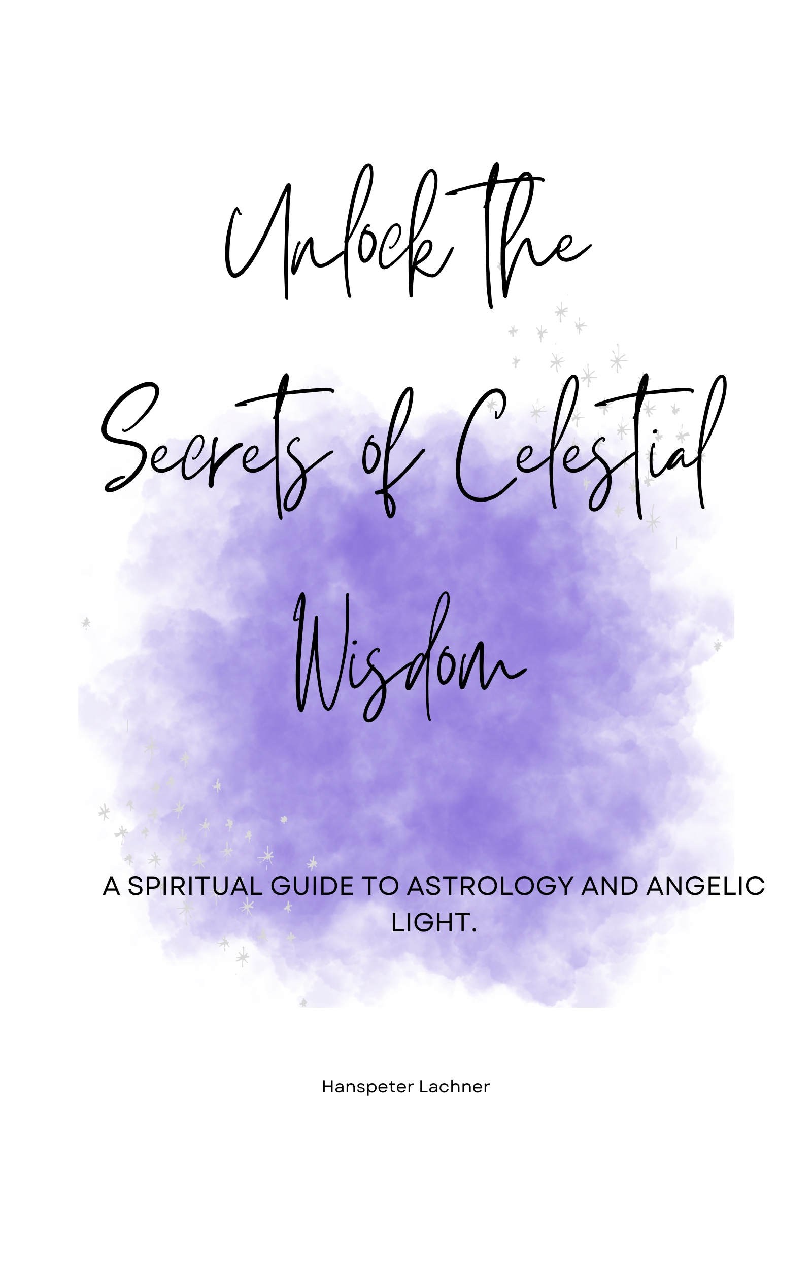 Unlock the Secrets of Celestial Wisdom