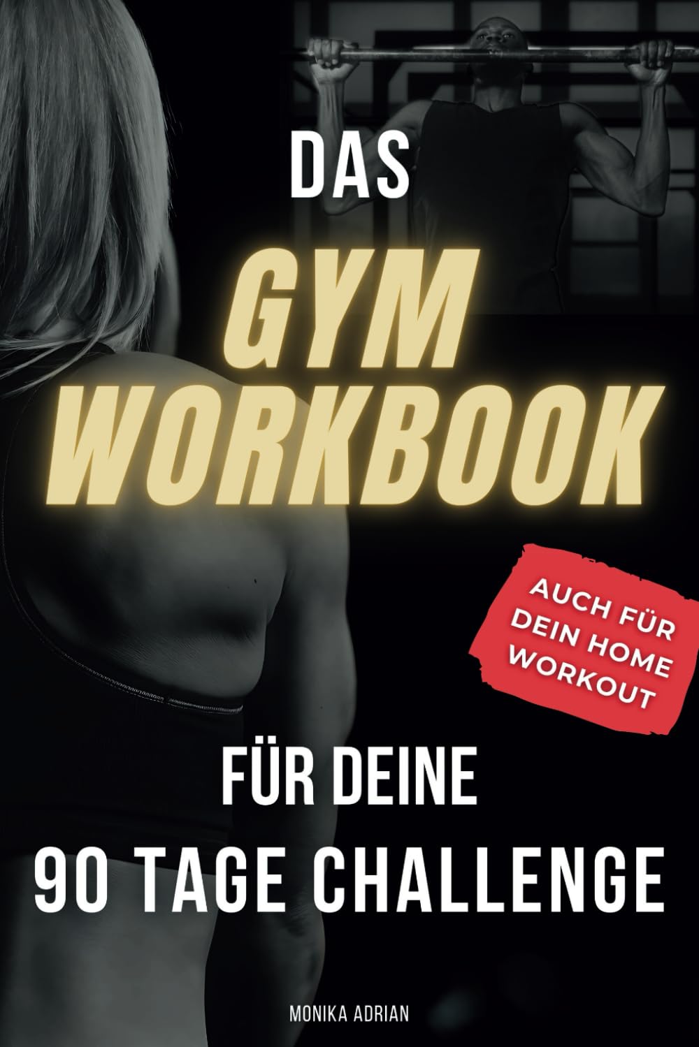 Das Gym Workbook für deine 90 Tage Challenge