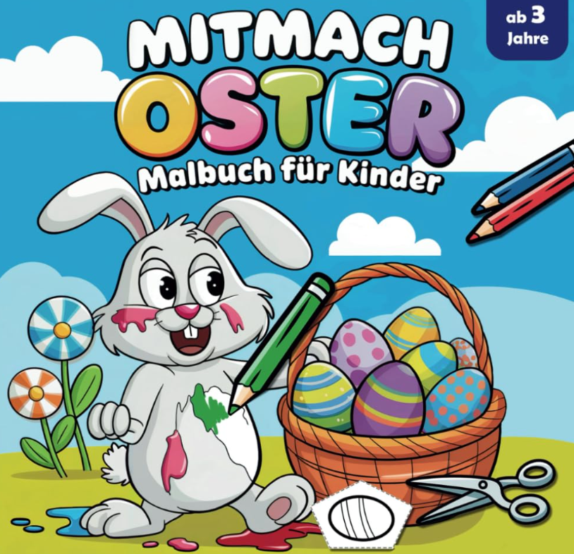 Mitmach Oster Malbuch für Kinder ab 3 Jahre