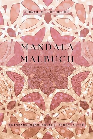 XXL Mandala Malbuch für Jugendliche und Erwachsene - Entspannung und Kreativität für jedes Alter