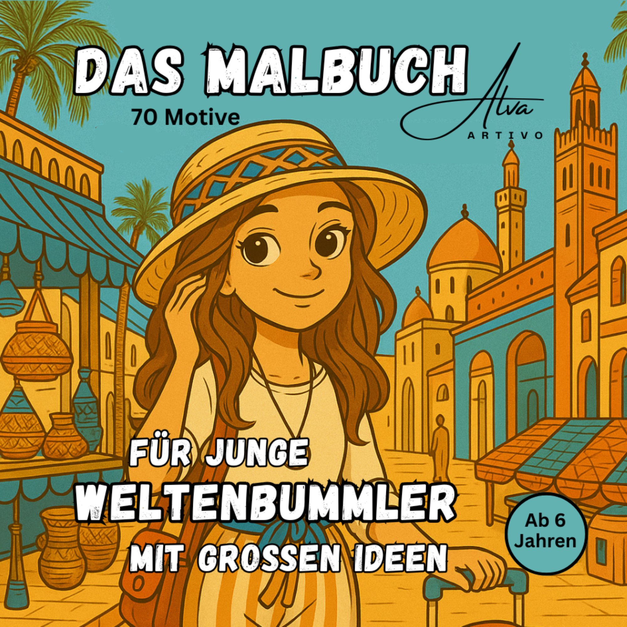Das Malbuch für junge Weltenbummler mit großen Ideen