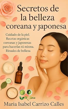 Secretos de la belleza coreana y japonesa