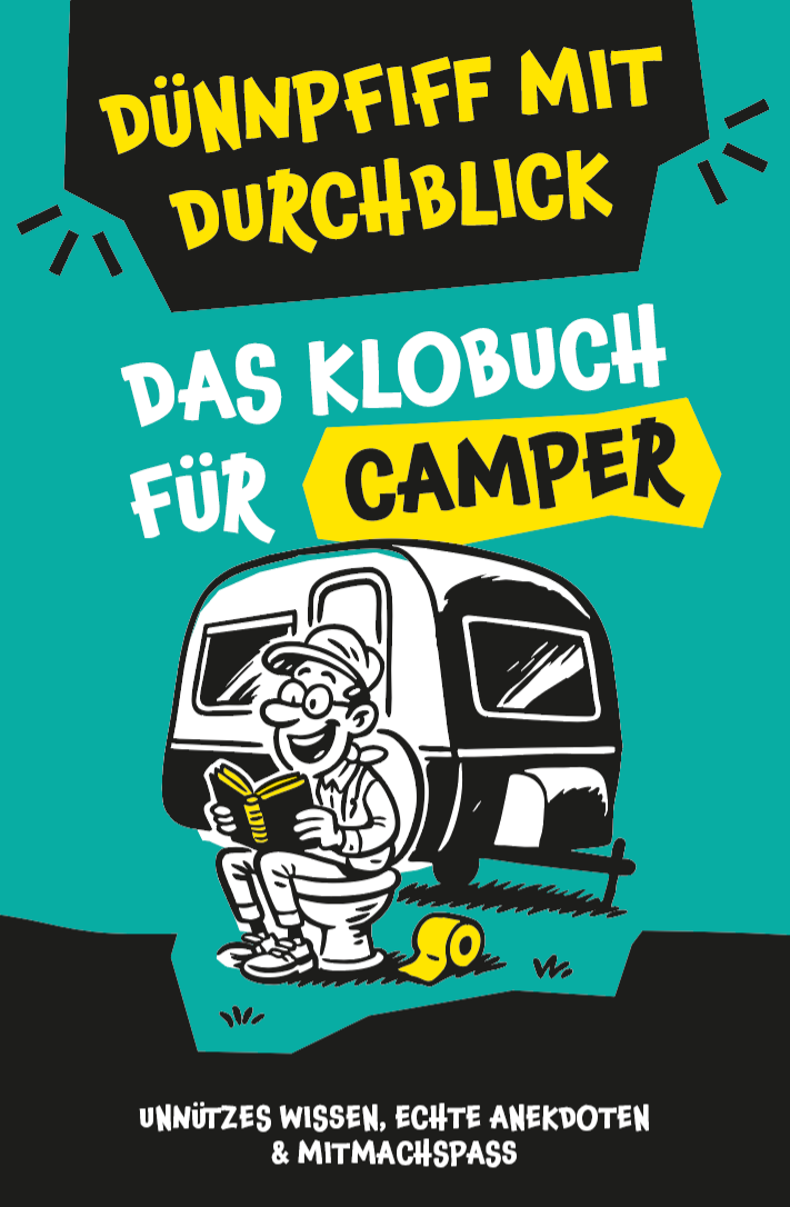 Klugscheißerei für Camper – Lustiges Klobuch mit Fun Facts, unnützem Wissen, echten Geschichten & witzigen Mitmachseiten