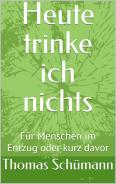 Heute trinke ich nichts