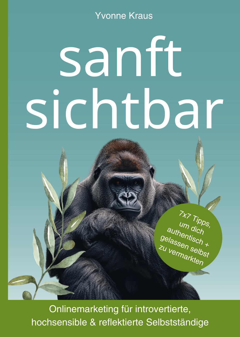 sanft sichtbar