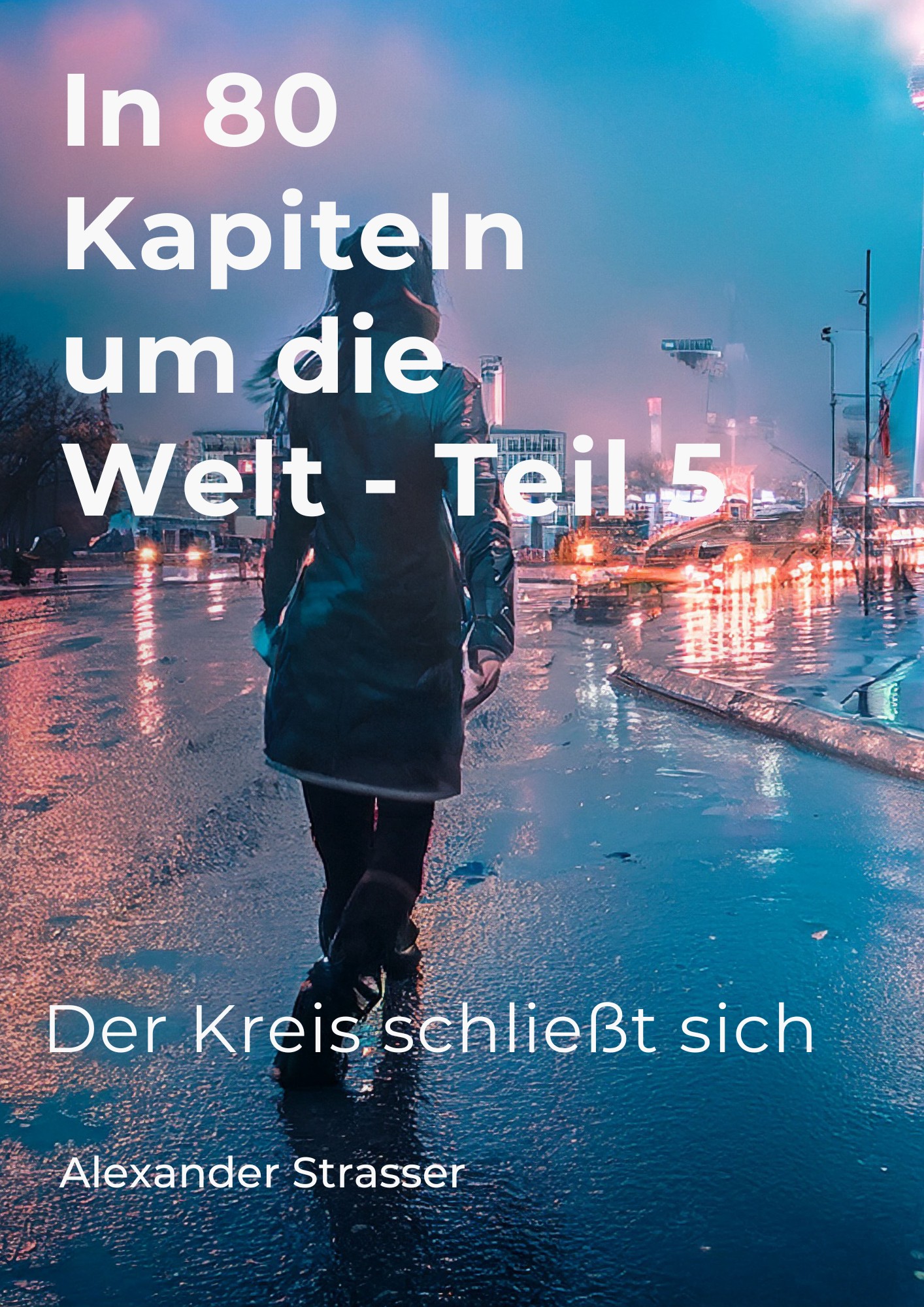 In 80 Kapiteln um die Welt - 5
