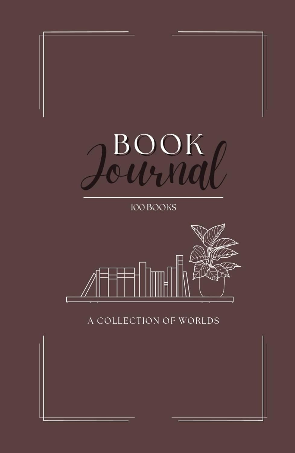 Book Journal - A collection of 100 worlds
