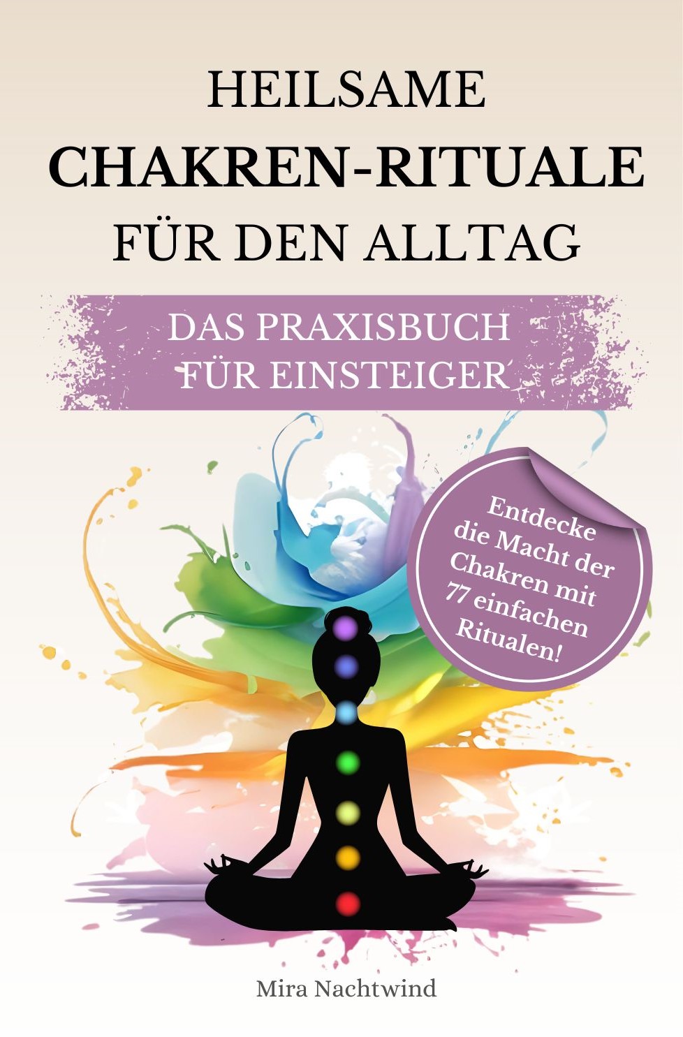 Heilsame Chakren Rituale für den Alltag