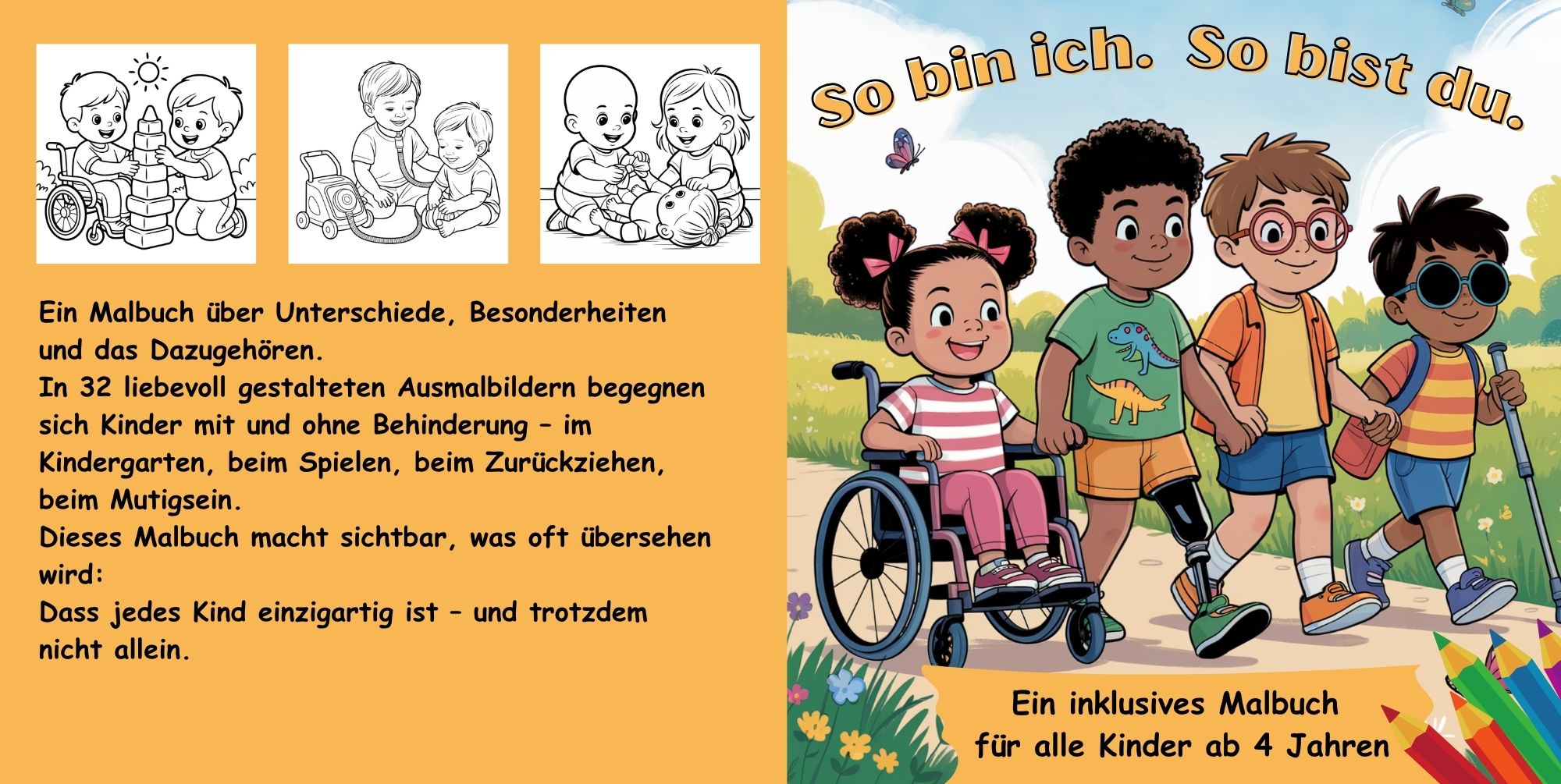 Also bin ich. So bist du. Ein inklusives Malbuch für alle Kinder ab 4 Jahren.