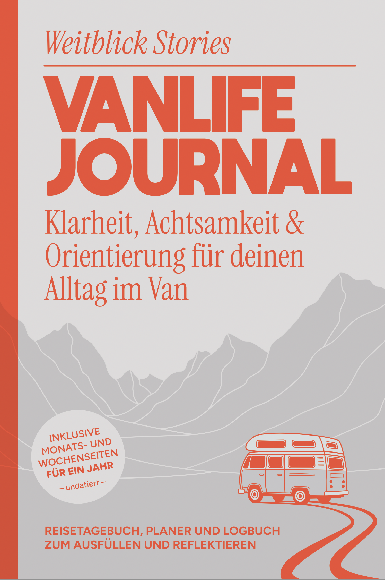 Vanlife Journal: Klarheit, Achtsamkeit & Orientierung für deinen Alltag im Van