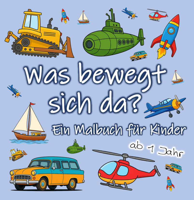 Was bewegt sich da?: Ein Malbuch für Kinder