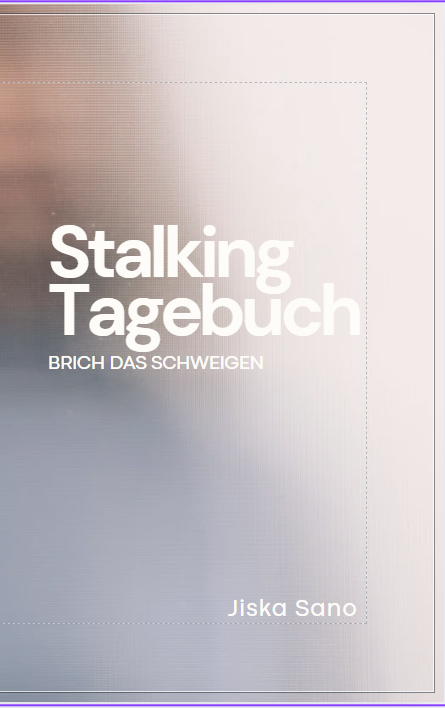 Stalking-Tagebuch: 