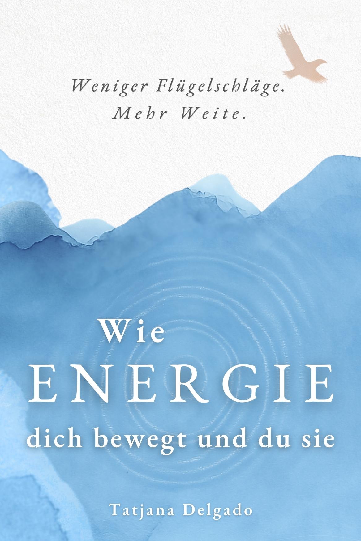 Wie Energie dich bewegt und du sie