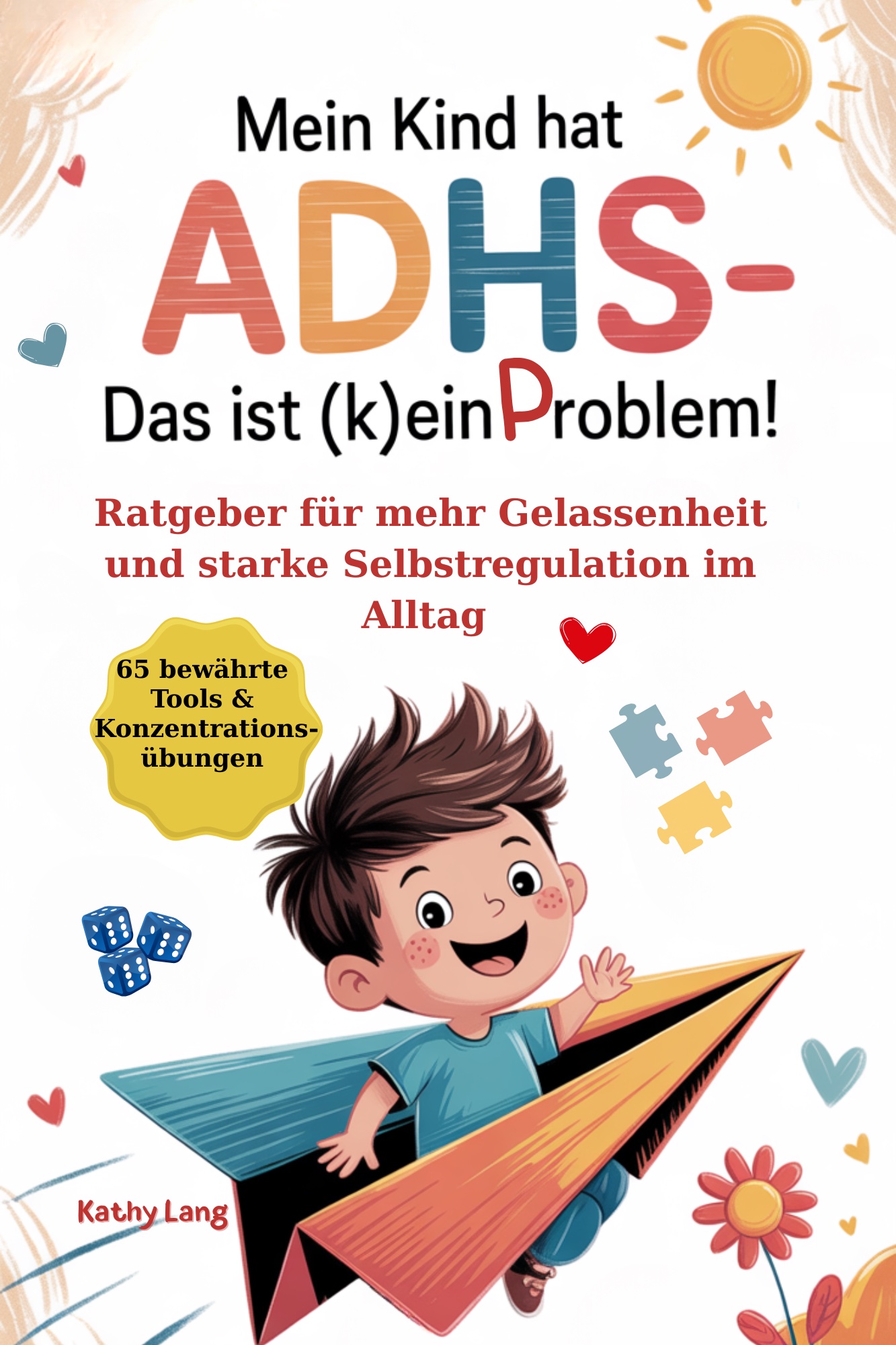Mein Kind hat ADHS – das ist (k)ein Problem!