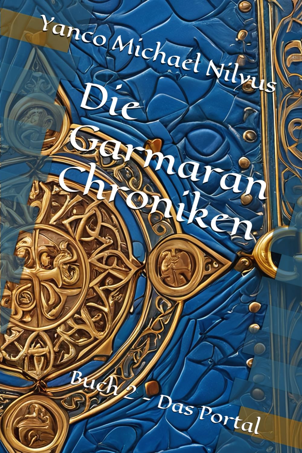 Die Garmaran Chroniken