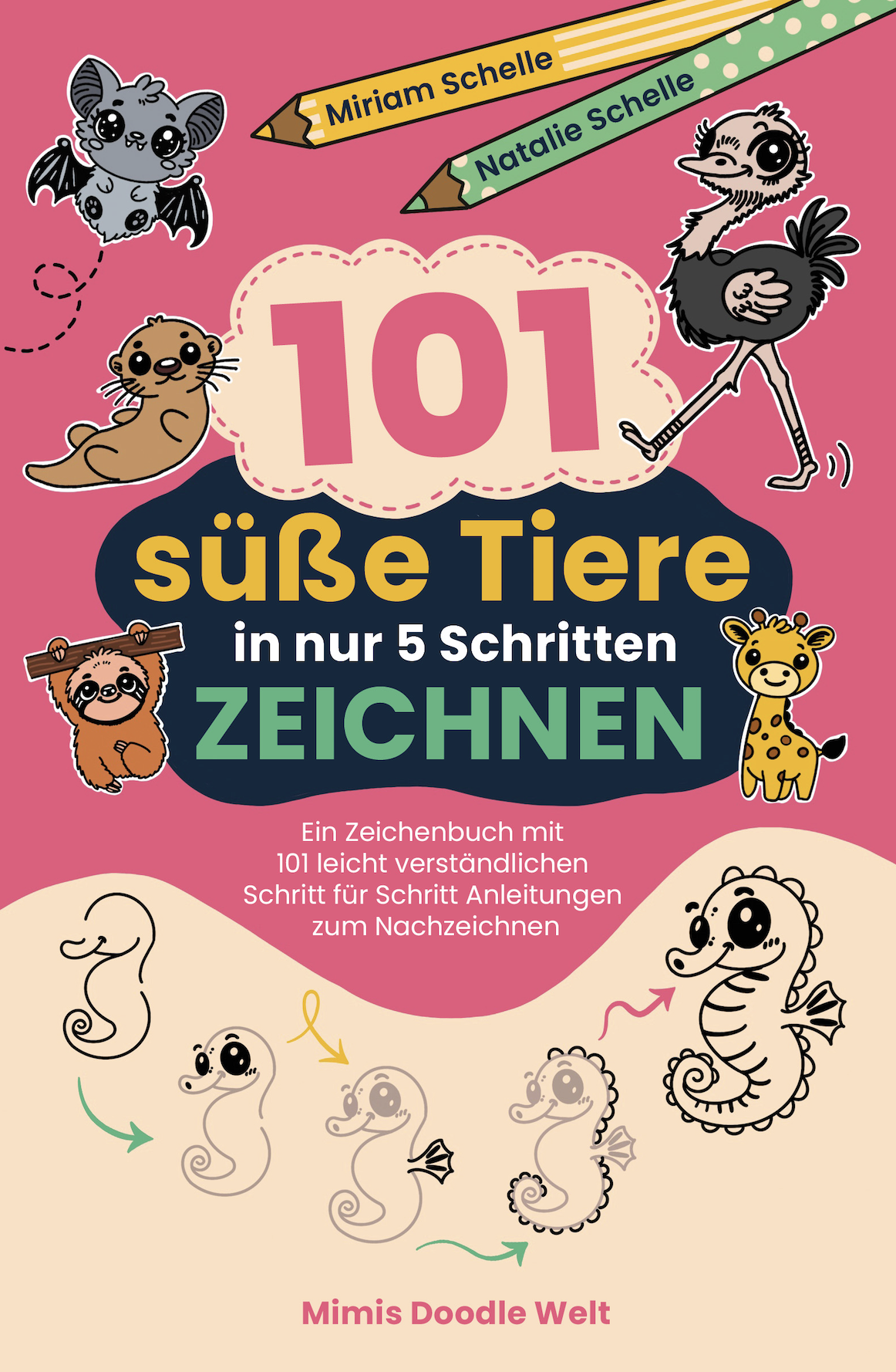 101 süße Tiere in nur 5 Schritten zeichnen