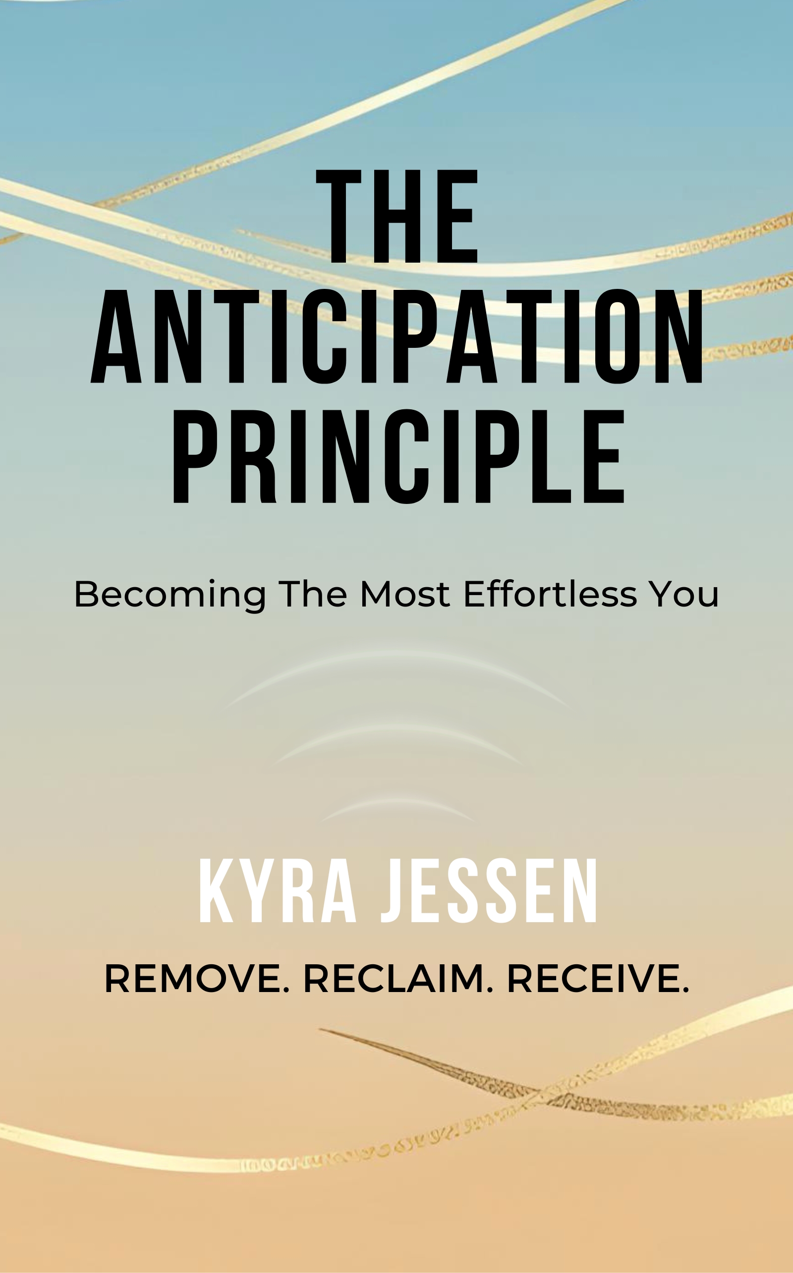 THE ANTICIPATION PRINCIPLE