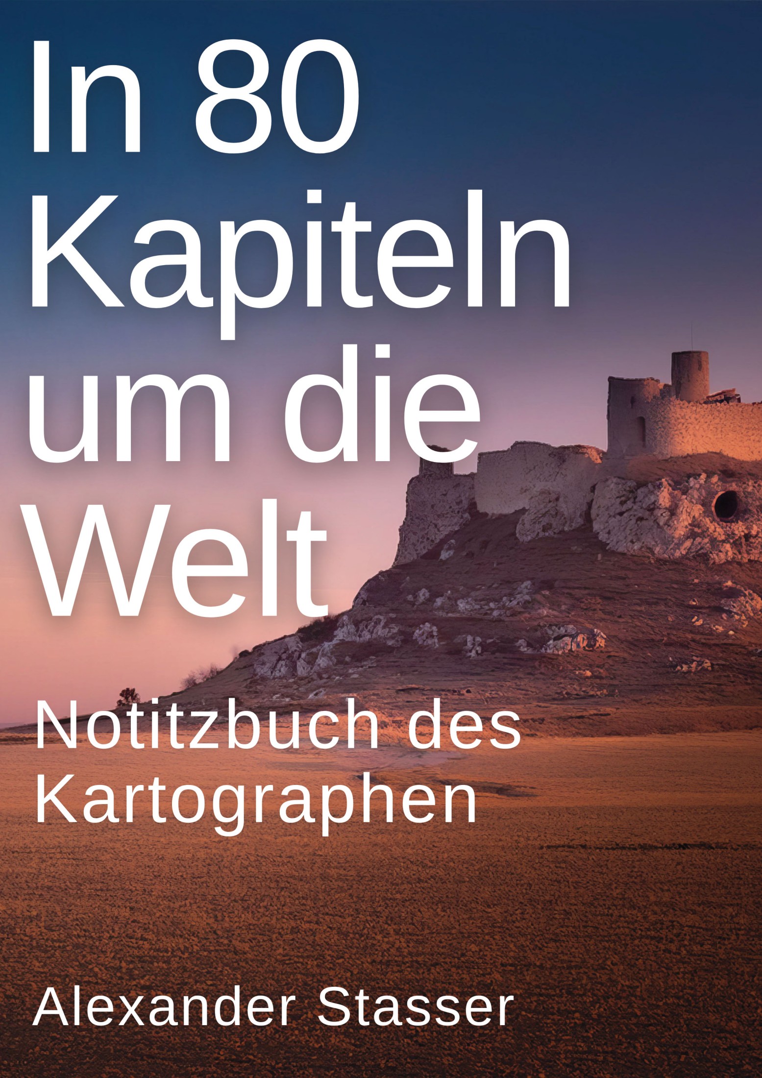 In 80 Kapiteln um die Welt