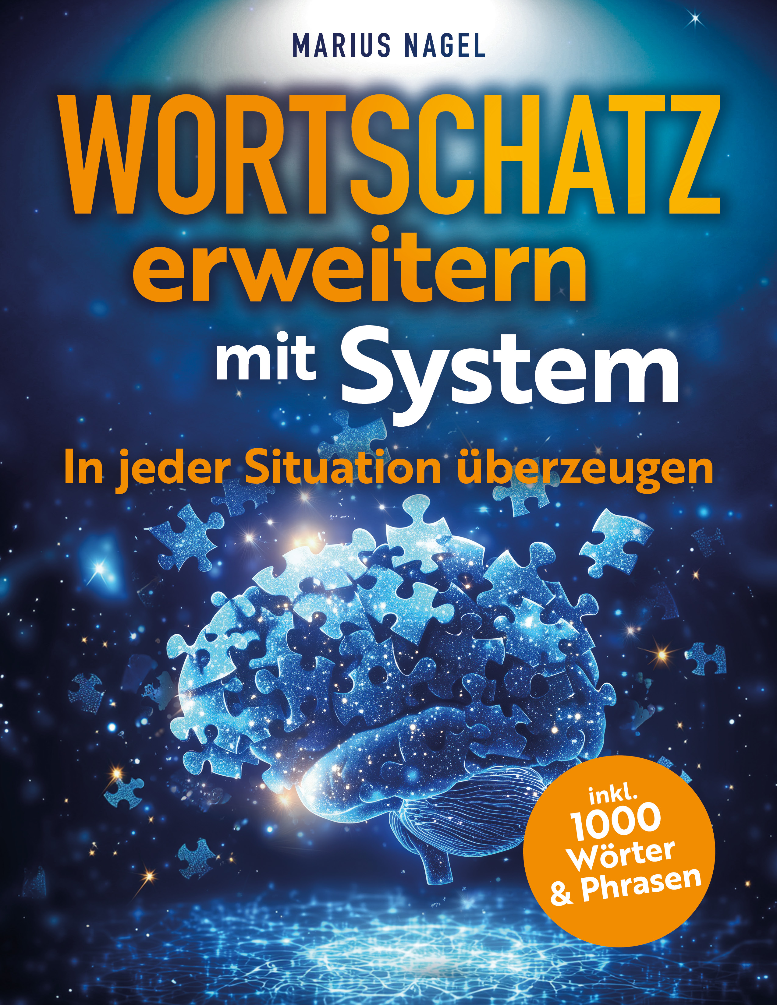 Wortschatz erweitern mit System - In jeder Situation überzeugen