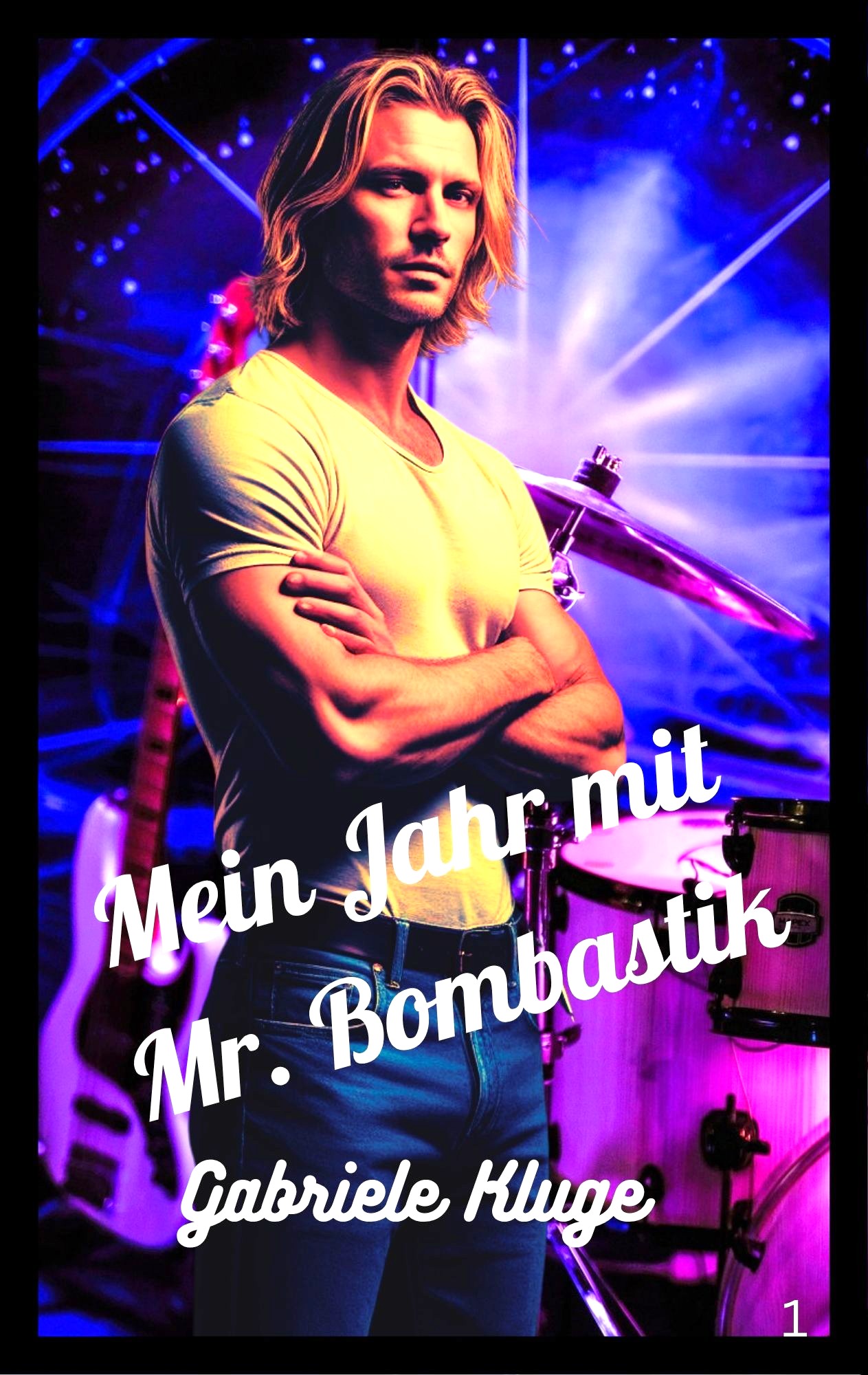 Mein Jahr mit Mr. Bombastik