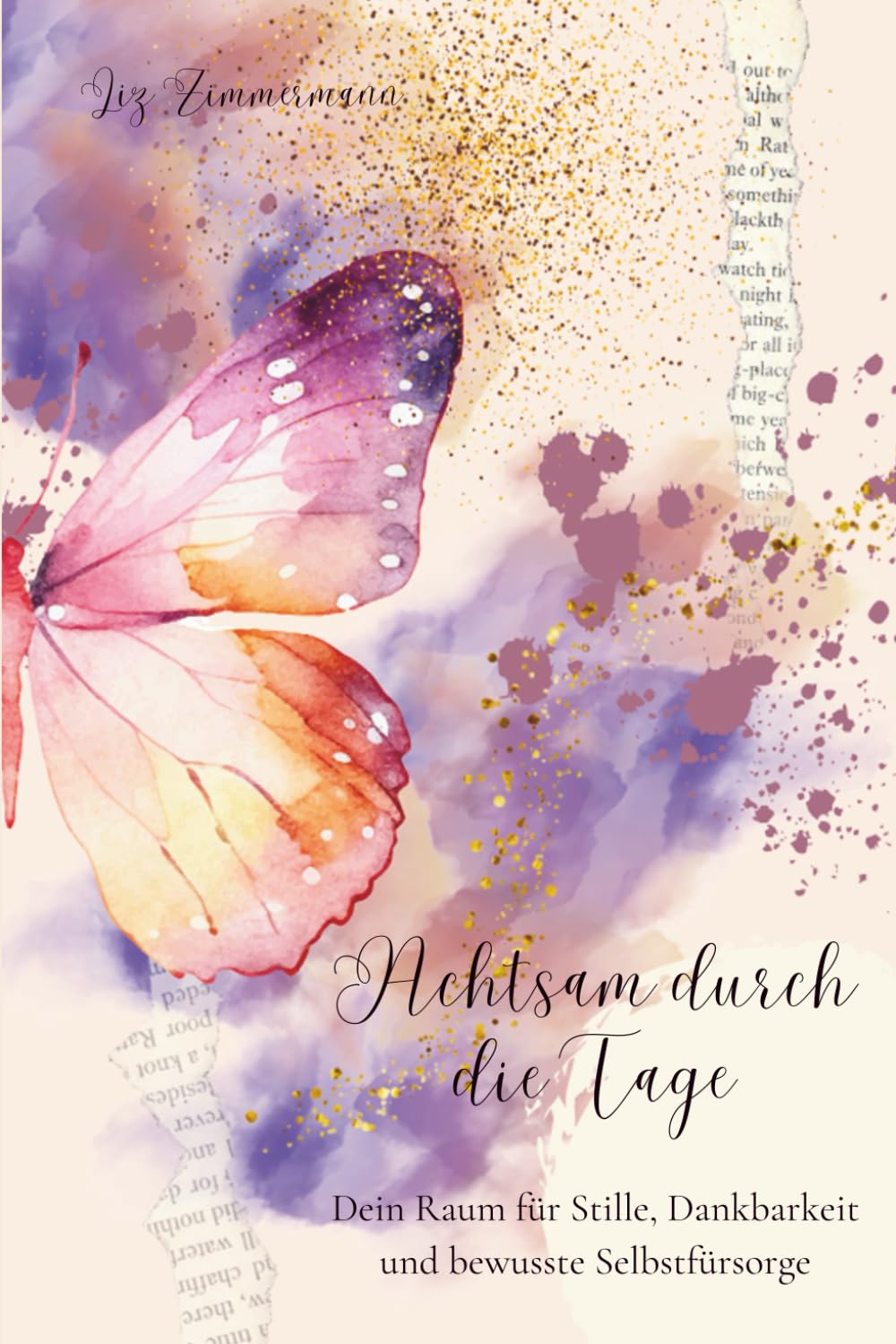 Achtsam durch die Tage