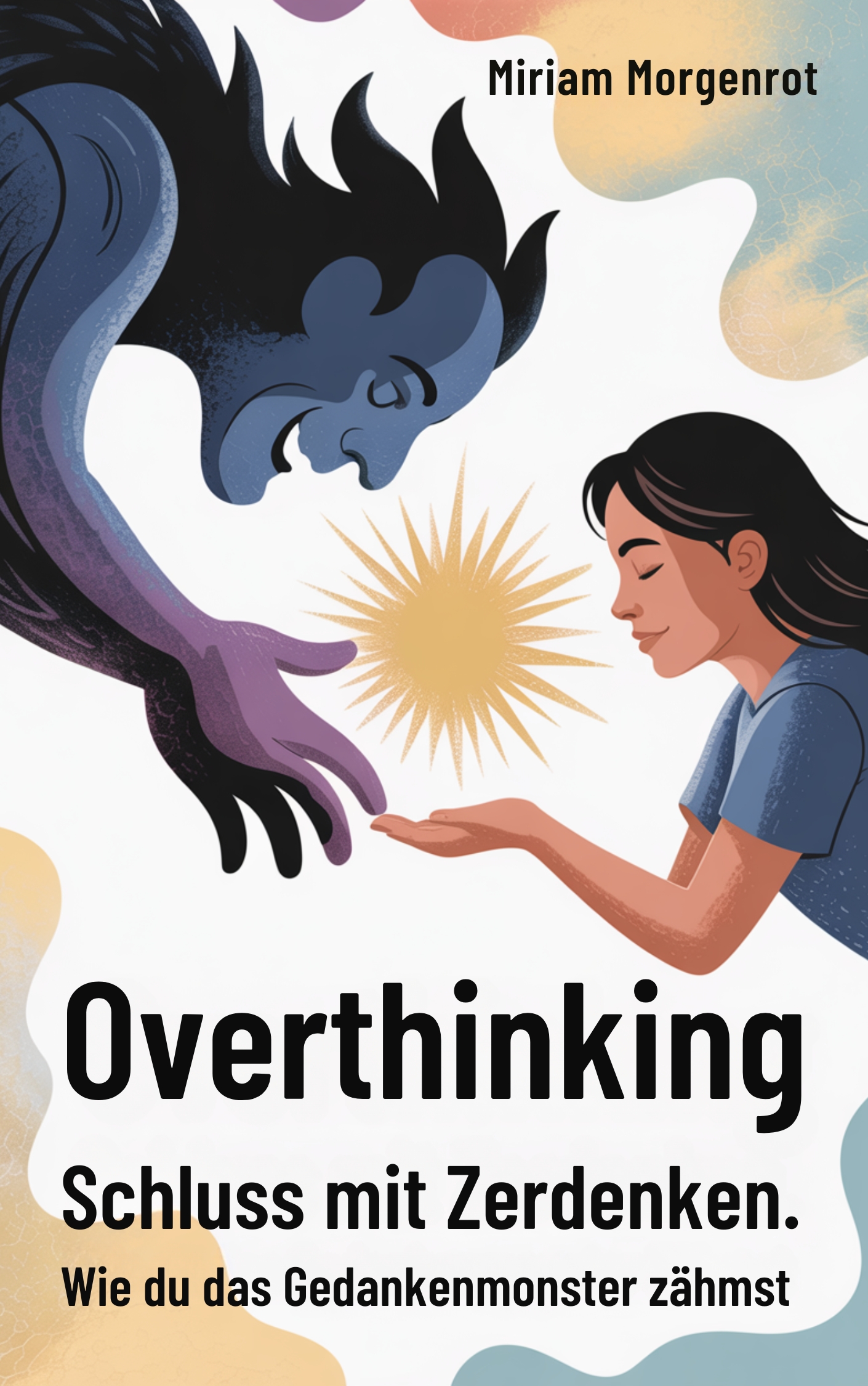 Overthinking - Schluss mit Zerdenken
