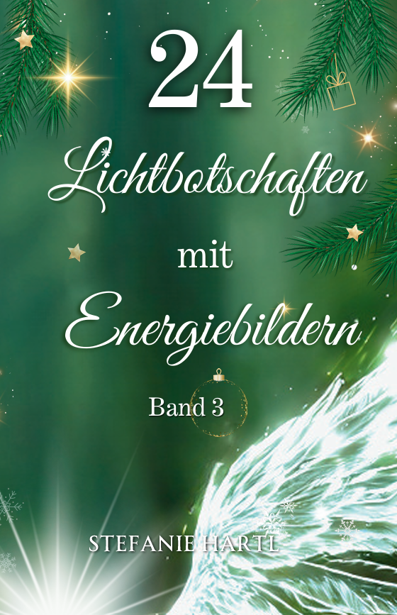 24 Lichtbotschaften mit Energiebildern, Band 3