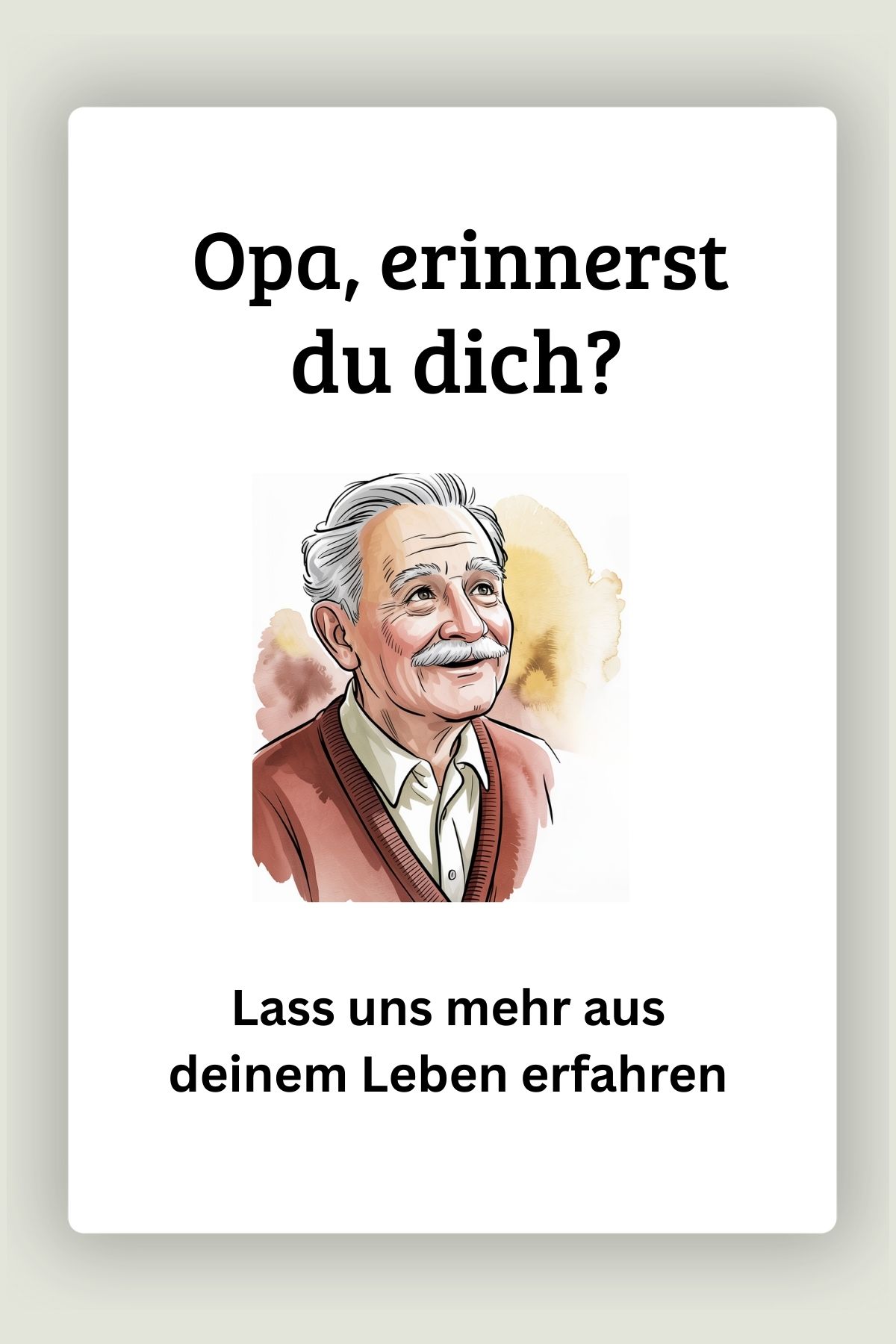 Opa, erinnerst du dich?