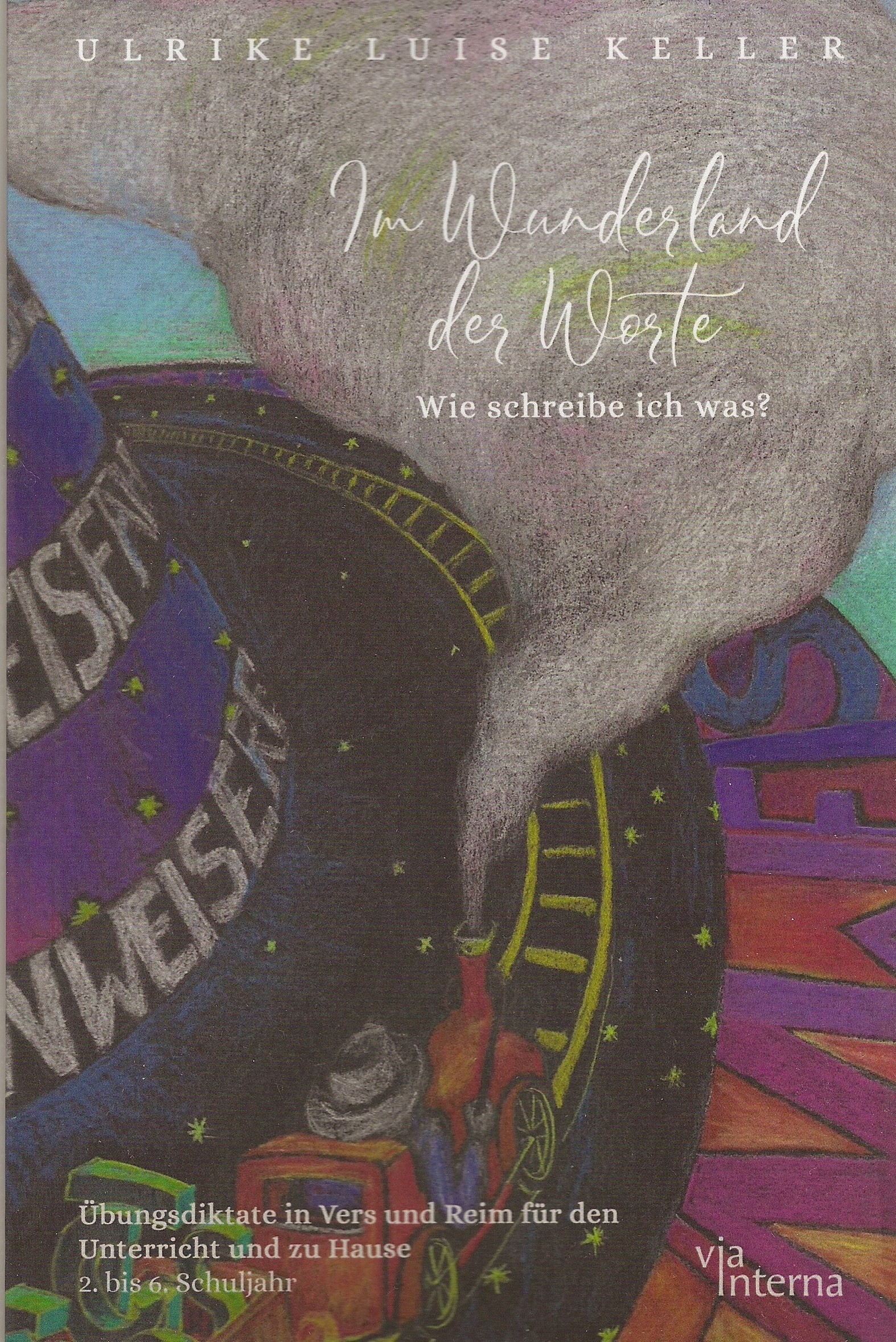 Im Wunderland der Worte. Wie schreibe ich was?