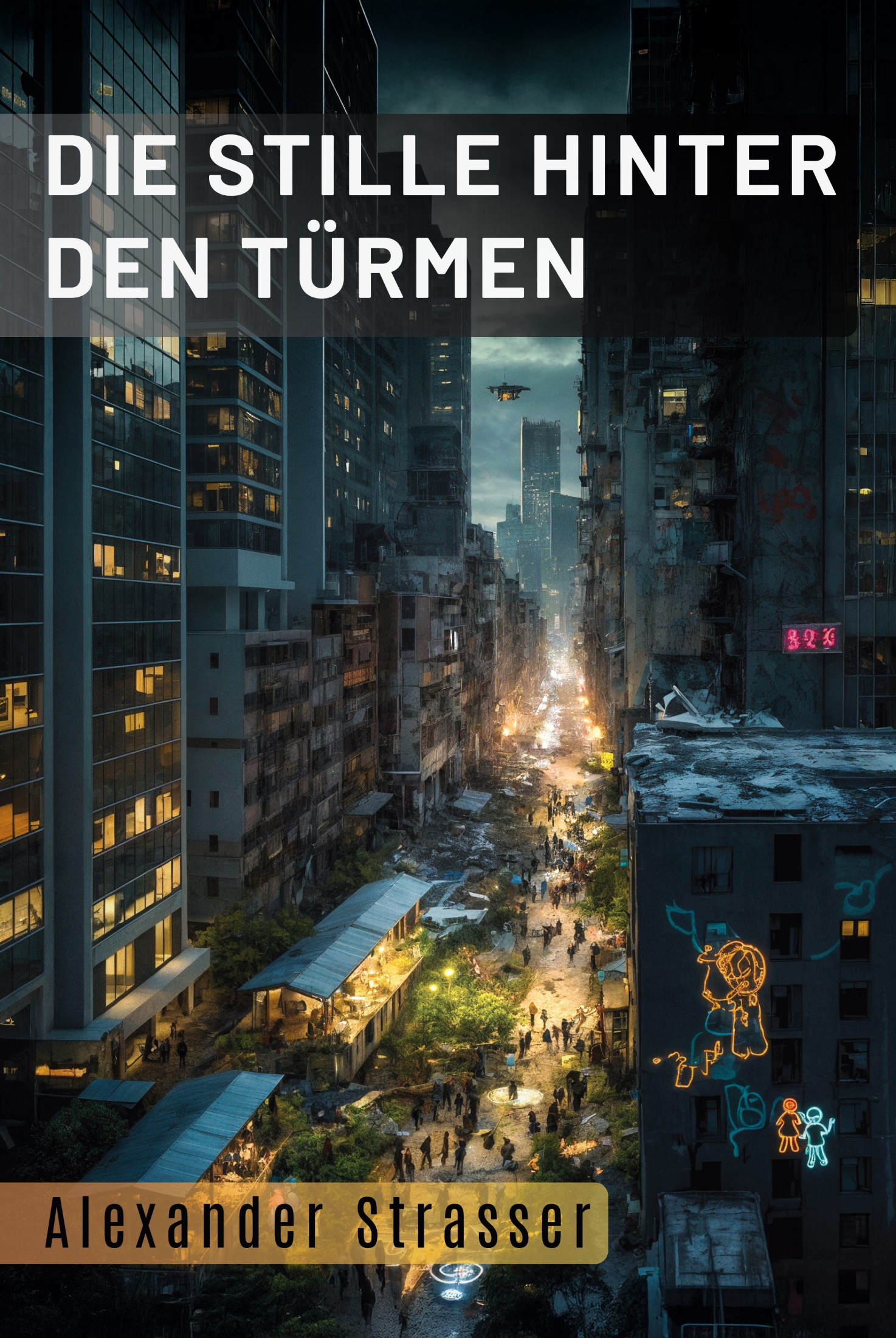 Die Stille hinter den Türmen