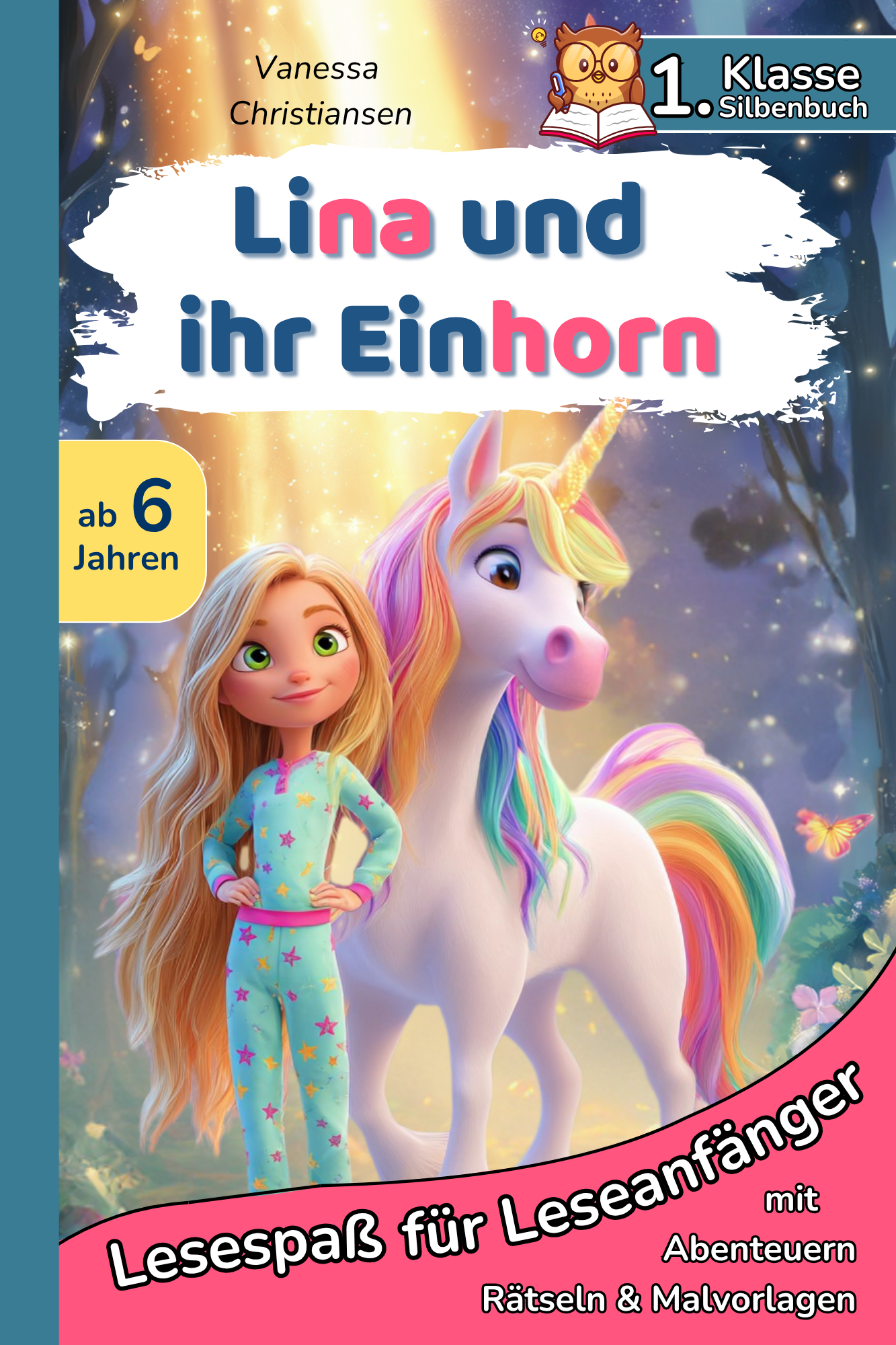 Lina und ihr Einhorn – Eine stärkende Silbengeschichte zum Mitmachen für die 1. Klasse