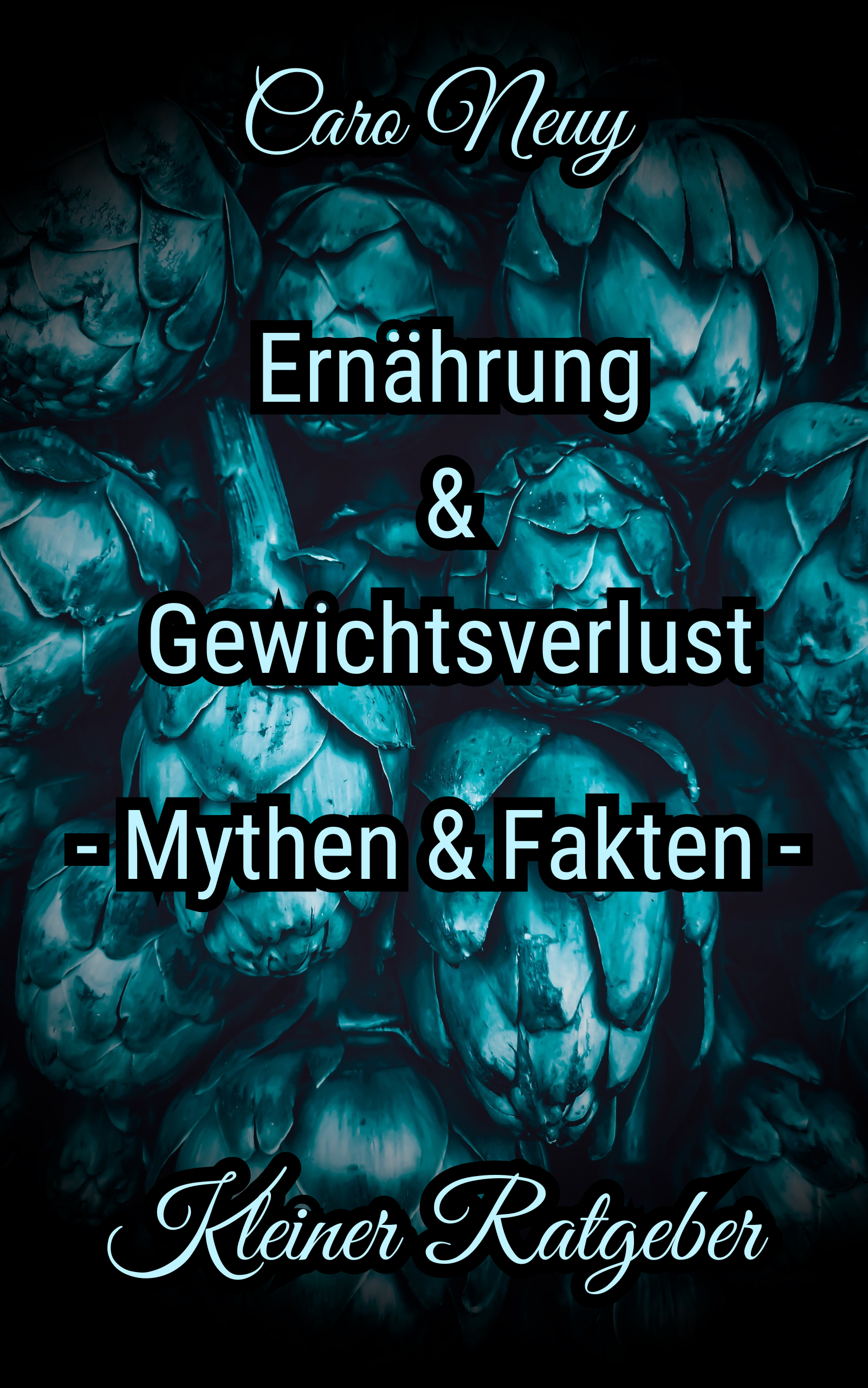 Kleiner Ratgeber: Ernährung, Ernährungsmythen und Gewichtsverlust