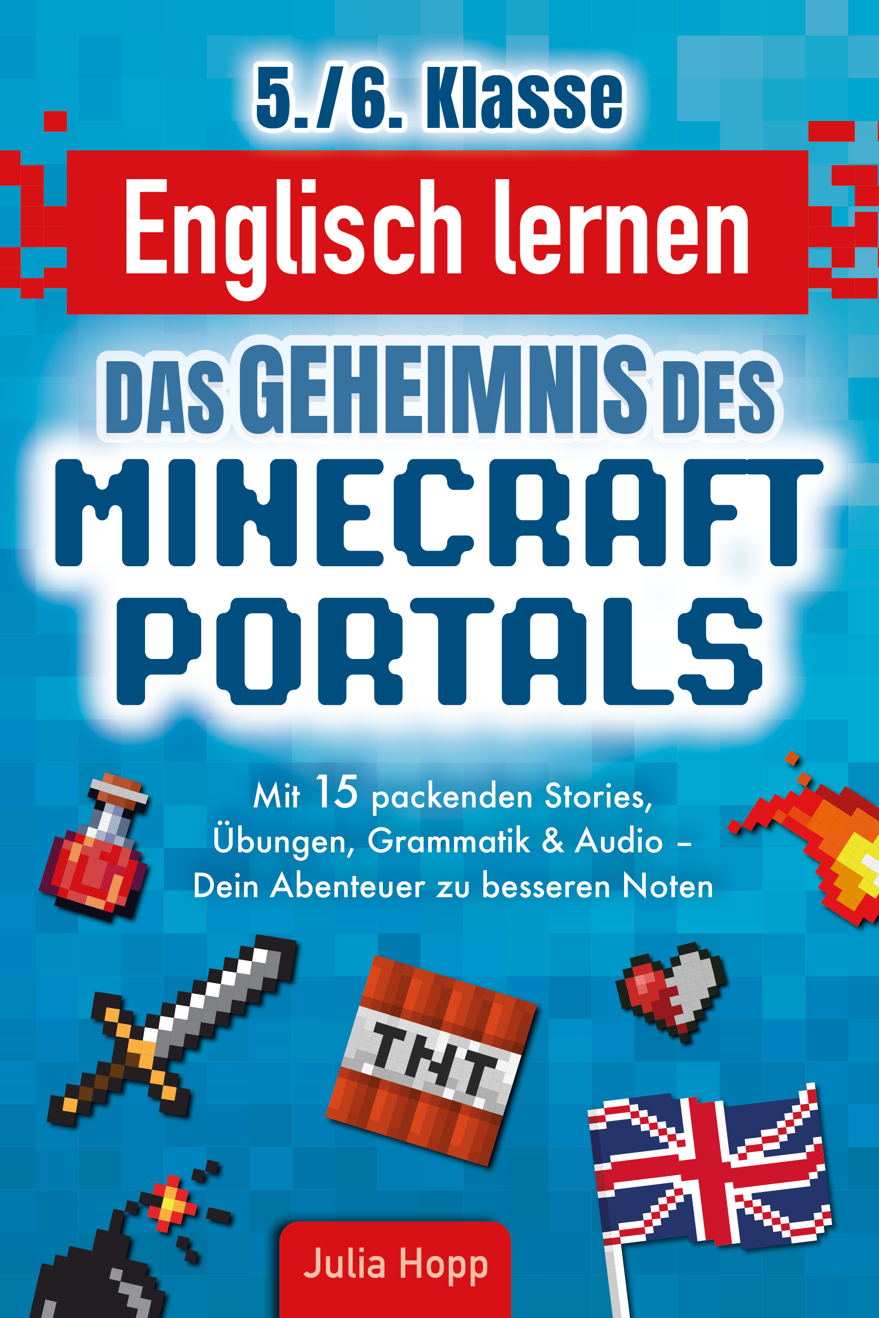 Englisch lernen 5./6. Klasse - Das Geheimnis des Minecraft-Portals