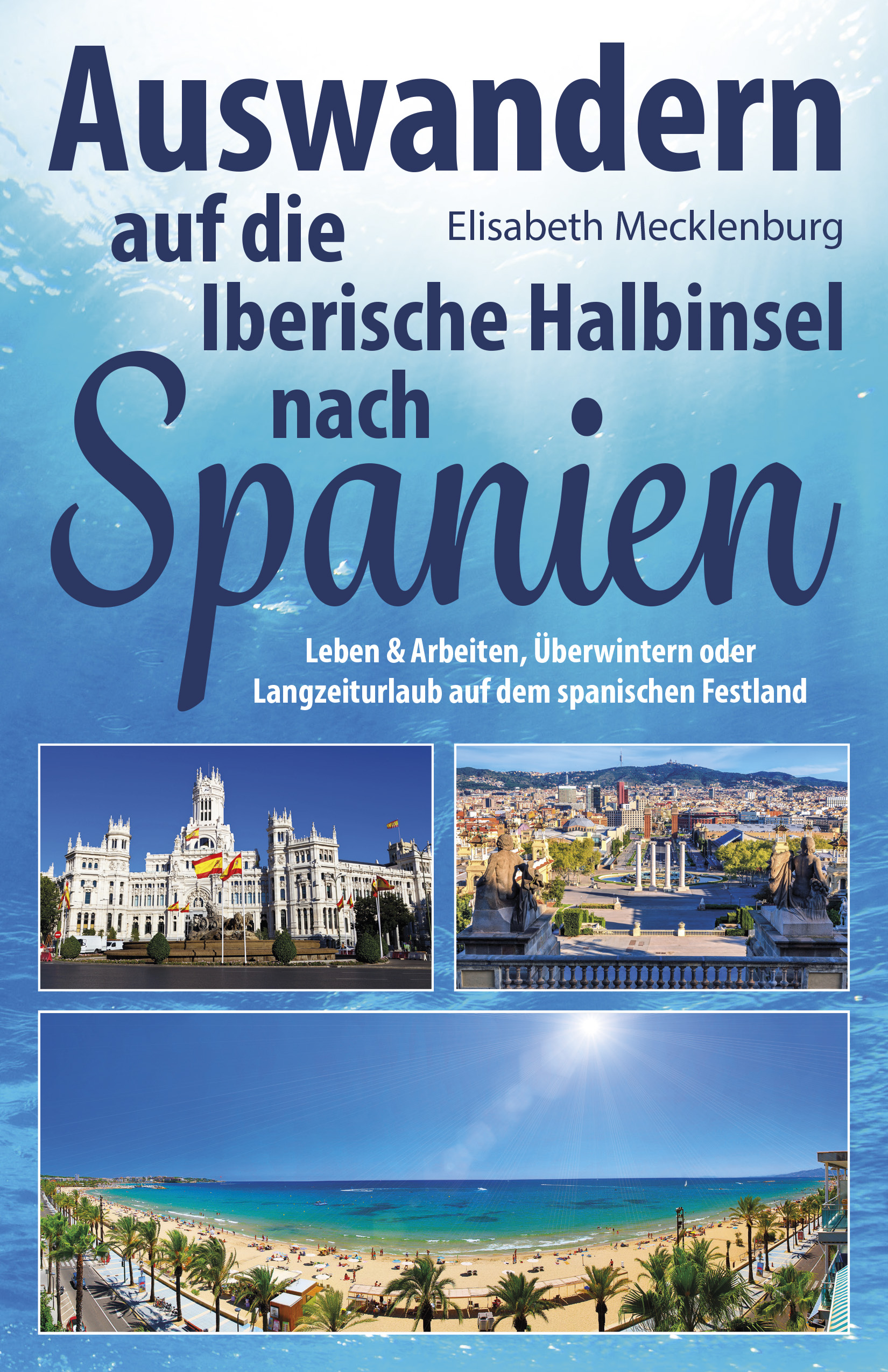 Auswandern auf die Iberische Halbinsel nach Spanien