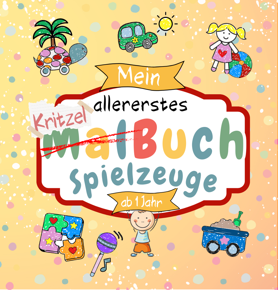 Kritzelbuch Spielzeuge ab 1 Jahr